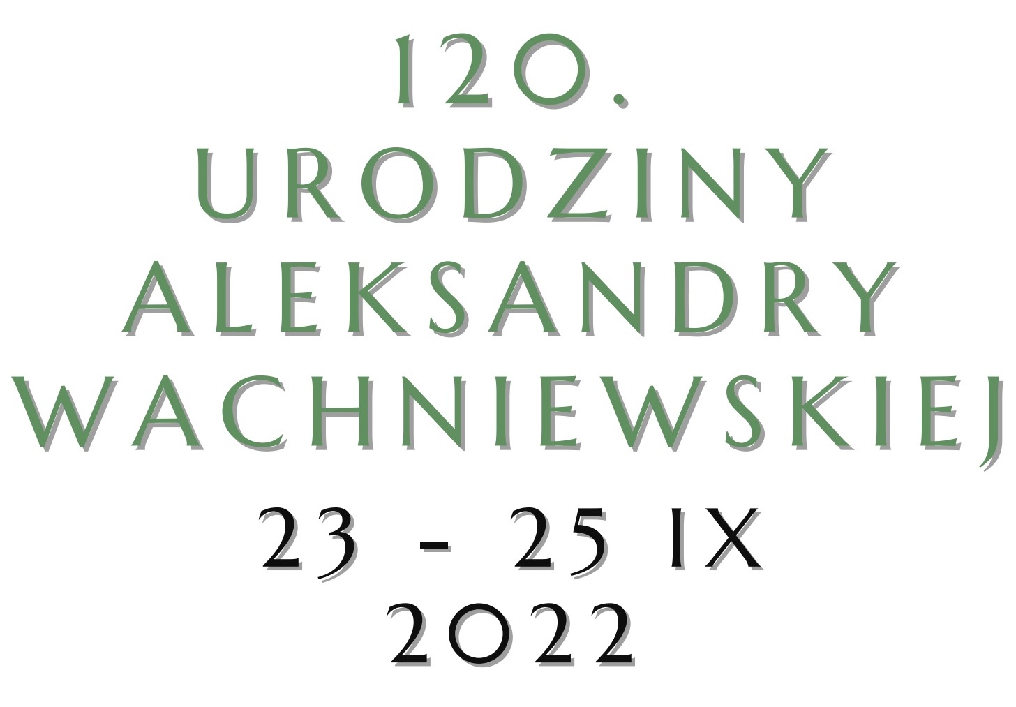 Świętowanie 120. rocznicy urodzin Aleksandry Wachniewskiej